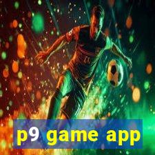 p9 game app